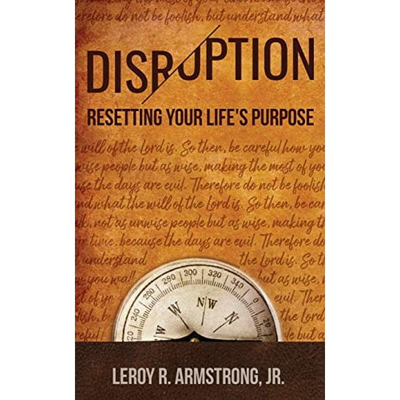 Pre-Owned Disruption: : Resetting Your Life's Purpose (Paperback) 1662810458 9781662810459