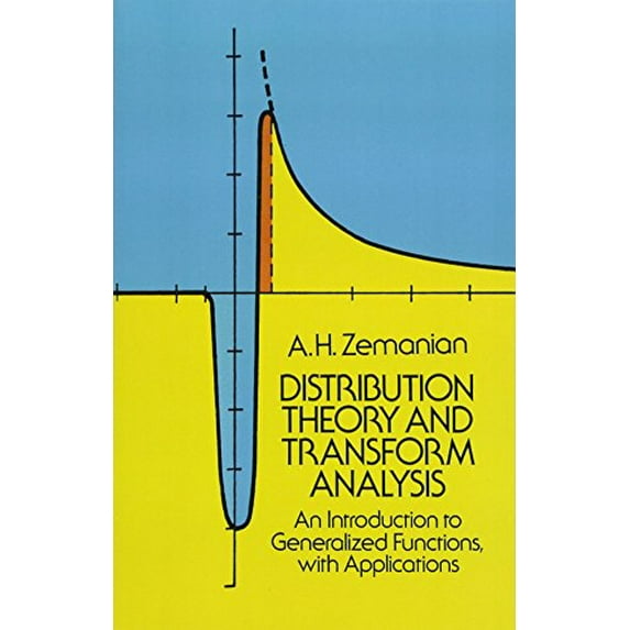 Pre-Owned Distribution Theory and Transform Analysis: An Introduction to Generalized Functions, with Applications (Paperback) 0486654796 9780486654799