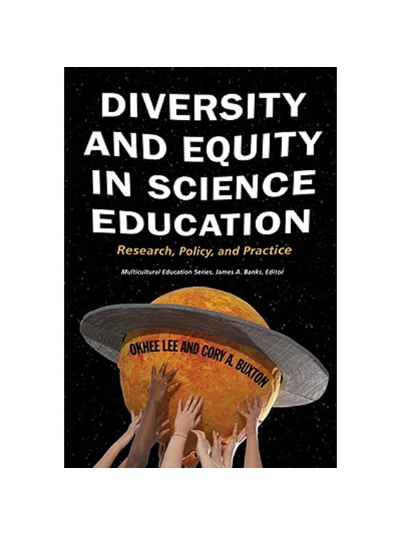 Pre-Owned Diversity and Equity in Science Education: Research, Policy, and Practice (Paperback) 0807750689 9780807750681