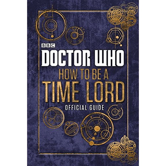 Pre-Owned Doctor Who: Official Guide on How to Be a Time Lord (Hardcover) 0723294364 9780723294368
