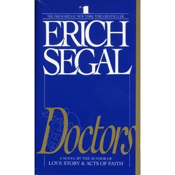 Pre-Owned Doctors (Paperback 9780553278118) by Erich Segal