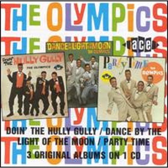 Pre-Owned Doin' the Hully Gully/Dance by the Light of the Moon/Party Time (CD 0029667132428) by The Olympics
