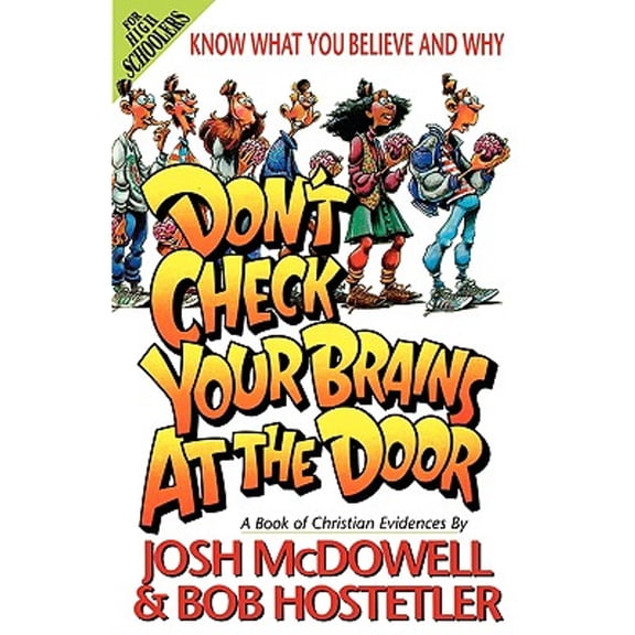 Pre-Owned Don't Check Your Brains at the Door: A Book of Christian Evidences by Josh McDowell Paperback Children's Books English