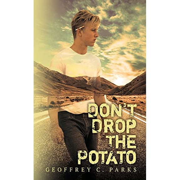 Pre-Owned Don't Drop The Potato (Paperback) 1641112689 9781641112680
