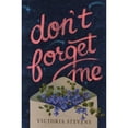 thumbnail image 1 of Pre-Owned Don't Forget Me (Hardcover 9780374305604) by Victoria Stevens, 1 of 1