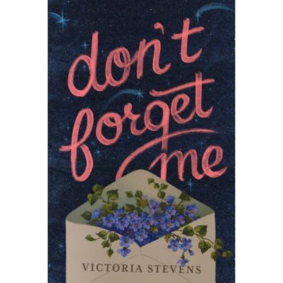 Pre-Owned Don't Forget Me (Hardcover 9780374305604) by Victoria Stevens