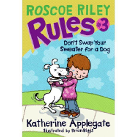 Pre-Owned Roscoe Riley Rules #3: Don't Swap Your Sweater for a Dog (Paperback) 0061148857 9780061148859