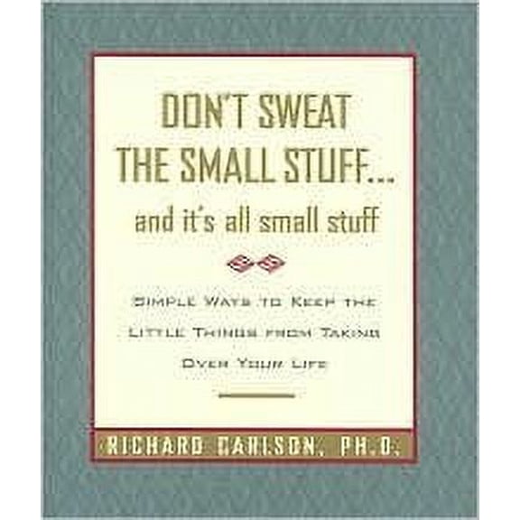 Pre-Owned Don't Sweat the Small Stuff... and It's All Small Stuff 9781567318791