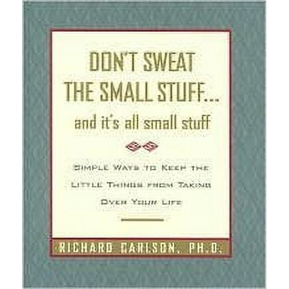 Pre-Owned Don't Sweat the Small Stuff... and It's All Small Stuff 9781567318791