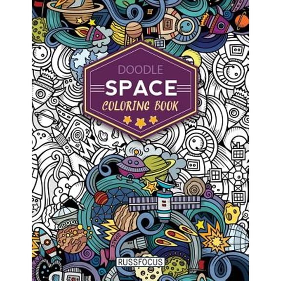 Doodle Space Coloring Book: Adult Coloring Book Wonderful Space Coloring Books for Grown-Ups, Relaxing, Inspiration (Paperback)