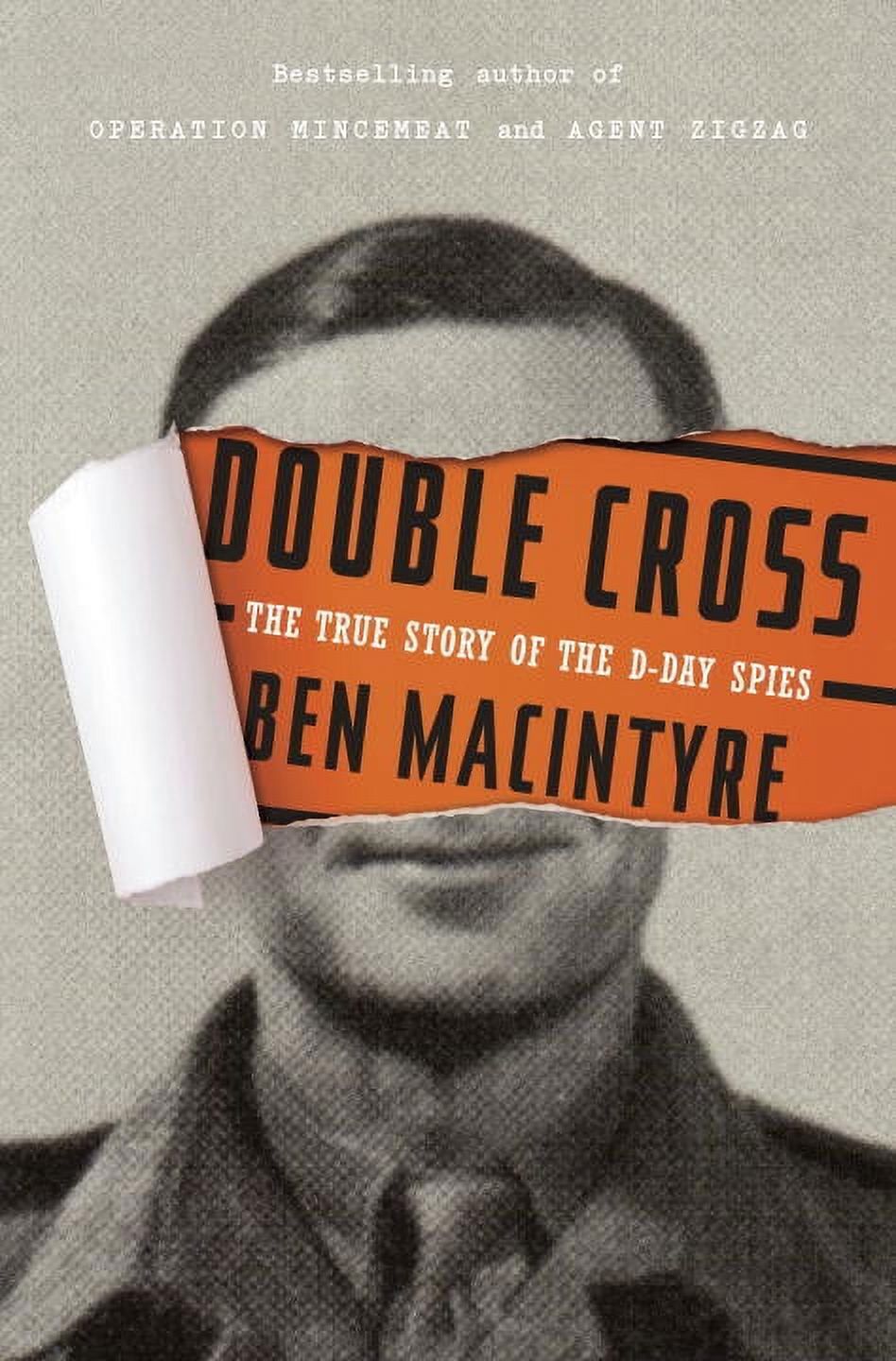 Pre-Owned Double Cross : The True Story of the D-Day Spies (Hardcover) 9780307888754 - image 1 of 1