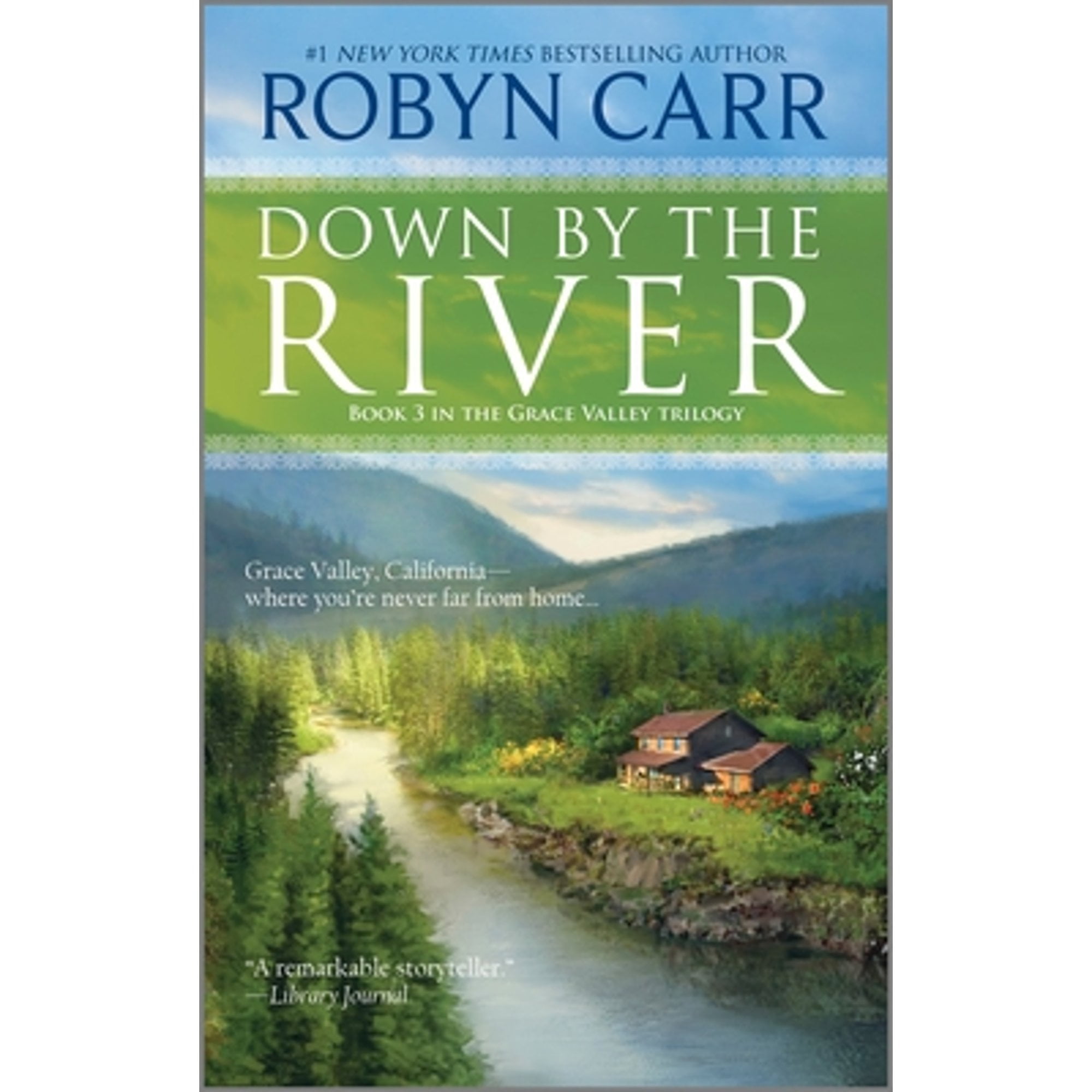 Pre-Owned Down by the River (Paperback 9780778328988) by Robyn Carr