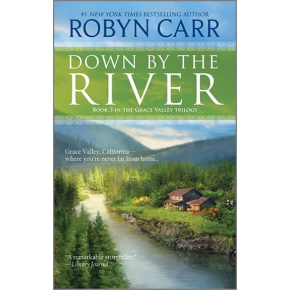 Pre-Owned Down by the River, Grace Valley Novel 3, by Robyn Carr (Paperback), Romance, English