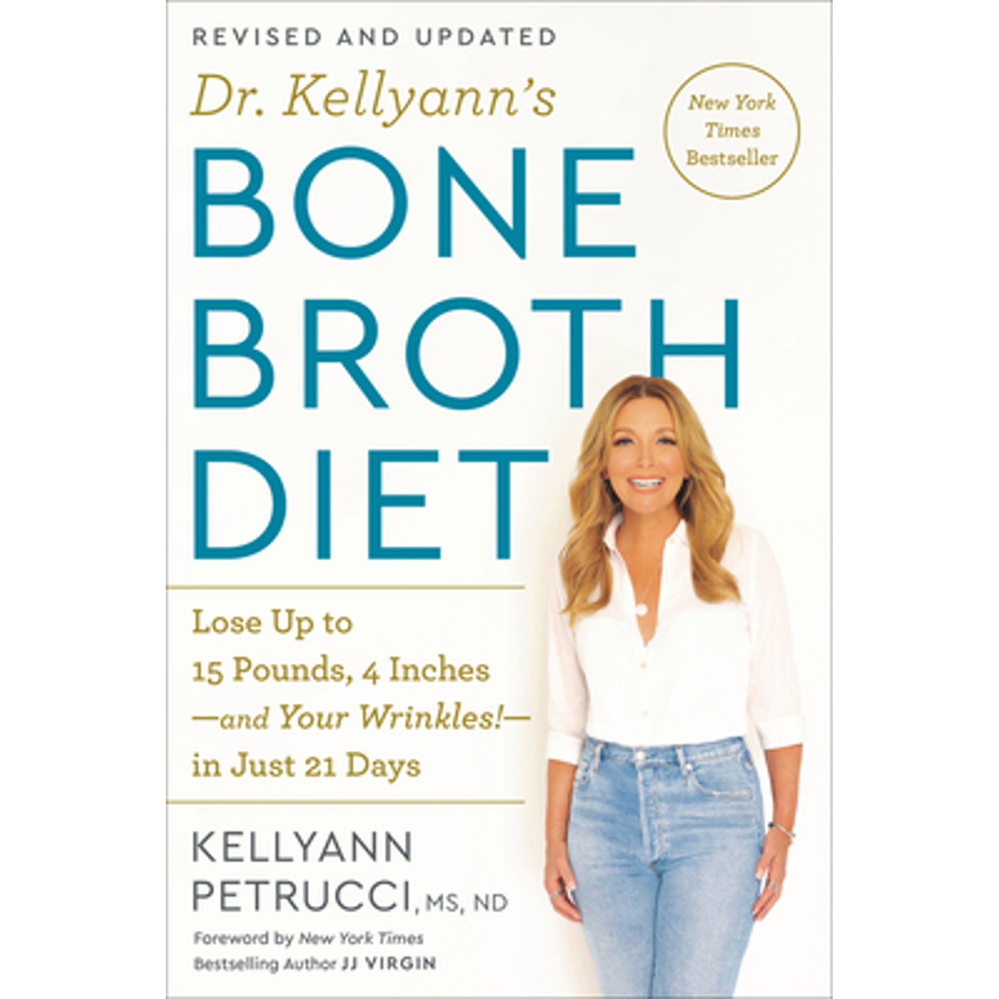 Pre-Owned Dr. Kellyann's Bone Broth Diet: Lose Up to 15 Pounds, 4 Inches-And Your Wrinkles!-In Just (Paperback 9780593233986) by Kellyann Petrucci