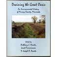 thumbnail image 1 of Pre-Owned Draining the Great Oasis: An Environmental History of Murray County, Minnesota Paperback, 1 of 1