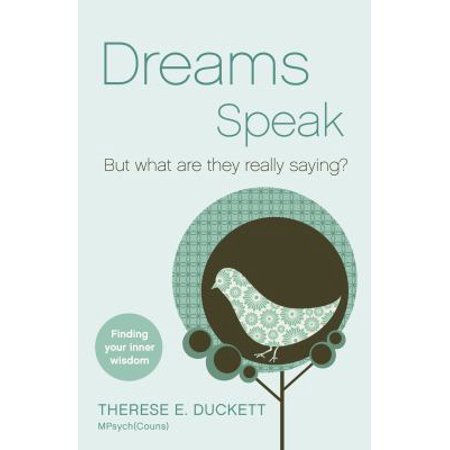 Dreams Speak: But what are they really saying?, Used [Paperback]