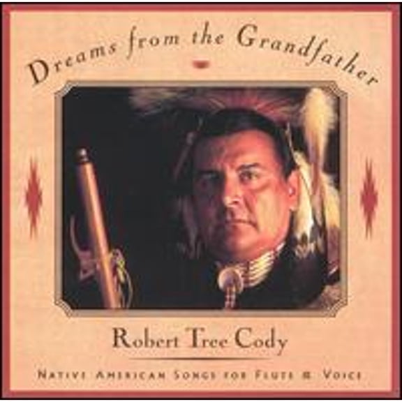Pre-Owned Dreams from the Grandfather (CD 0729337055421) by Robert Tree Cody