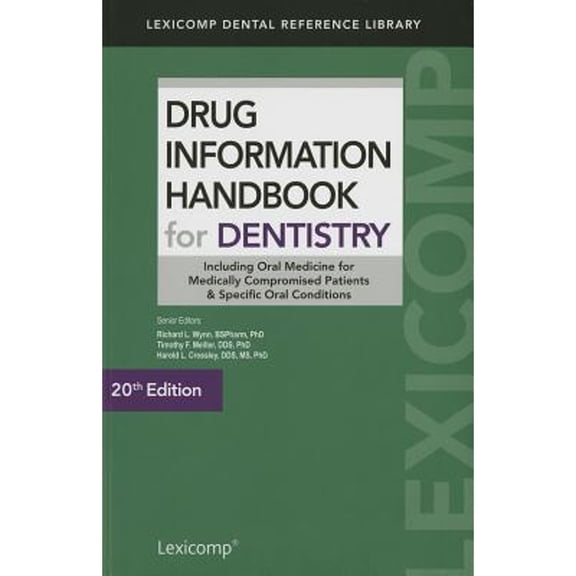 Drug Information Handbook for Dentistry (Paperback) by Richard L Wynn