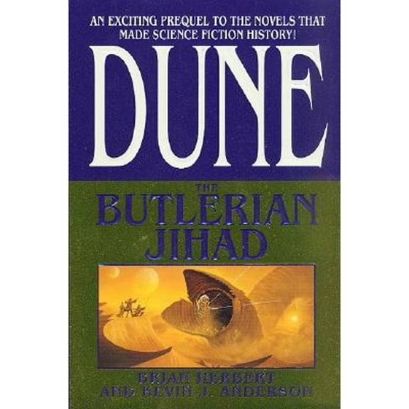 Pre-Owned Dune: The Butlerian Jihad (Hardcover 9780765301574) by Brian Herbert, Kevin J Anderson