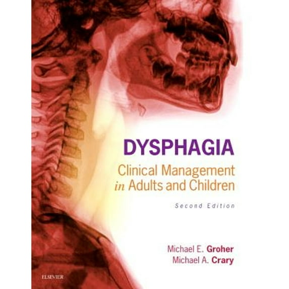 Pre-Owned Dysphagia: Clinical Management in Adults and Children, 9780323187015, 0323187013, Hardcover, 2 edition