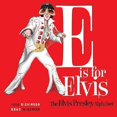 thumbnail image 1 of Pre-Owned E Is for Elvis: The Elvis Presley Alphabet (Hardcover 9781401602406) by Jennie Ivey, W Calvin Dickinson, Lisa W Rand, 1 of 1