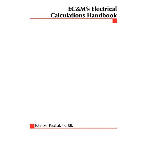 Pre-Owned EC&M's Electrical Calculations Handbook Paperback