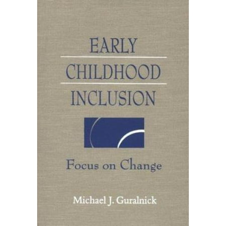 Early Childhood Inclusion: Focus on Change, Used [Hardcover]