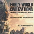 thumbnail image 1 of Pre-Owned Early World Civilizations: 2nd Grade History Book, 1 of 1