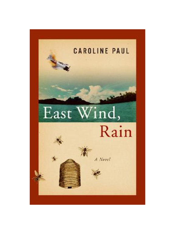 East Wind, Rain (Hardcover) by Caroline Paul