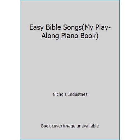 Pre-Owned Easy Bible Songs(My Play-Along Piano Book) (Unknown Binding) 1577550439 9781577550433