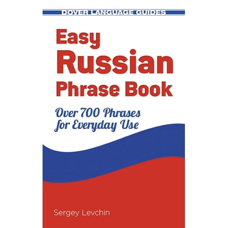 Easy Russian Phrase Book: Over 700 Phrases for Everyday Use [Paperback - Used]