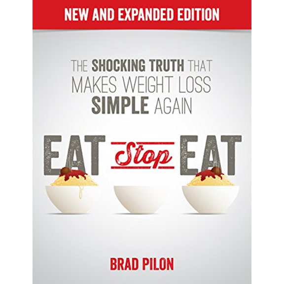 Pre-Owned Eat Stop Eat: Intermittent Fasting for Health and Weight Loss by Brad Pilon Paperback, English