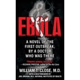 thumbnail image 1 of Pre-Owned Ebola: A Novel of the First Outbreak, by a Doctor Who Was There (Mass Market Paperback) 0804114323 9780804114325, 1 of 1