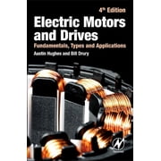Electric Motors and Drives Fundamentals, Types, and Applications Paperback