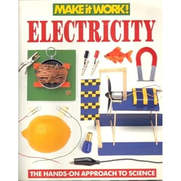 Pre-Owned Electricity (Make It Work! Science) (Paperback) 185434109X 9781854341099