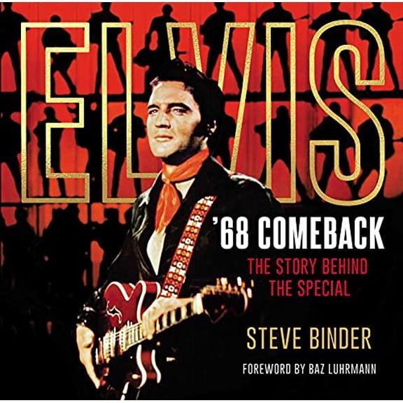 Pre-Owned Elvis '68 Comeback: The Story Behind the Special (Hardcover) 1645176738 9781645176732