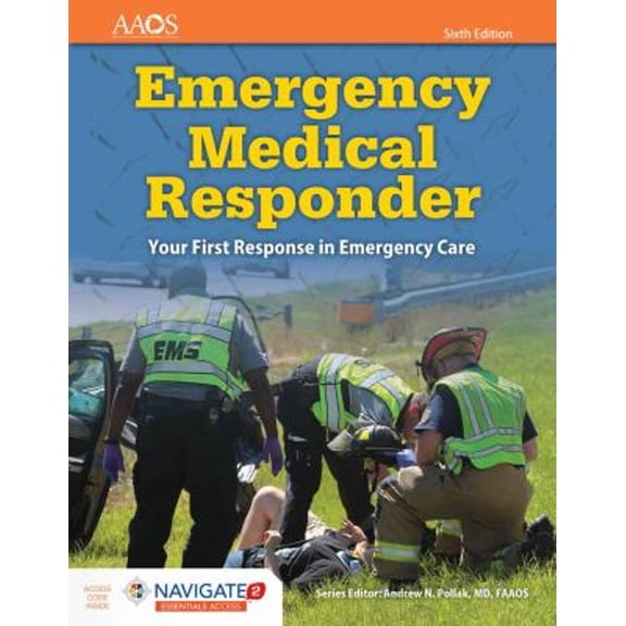 Pre-Owned Emergency Medical Responder: Your First Response in Emergency Care Includes Navigate 2 Essentials Access: Your First Response in Emergency Care Includ (Paperback) 1284134180 9781284134186