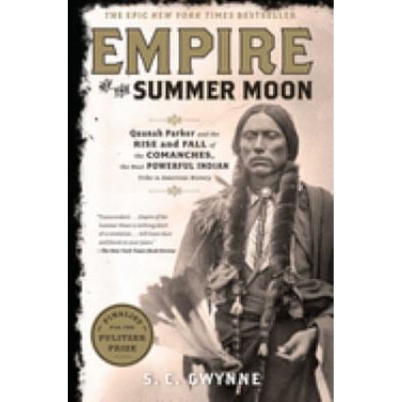 Pre-Owned Empire of the Summer Moon by S. C. Gwynne (Paperback), History, English