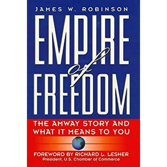 Pre-Owned Empire of Freedom : The Amway Story 9780761506751