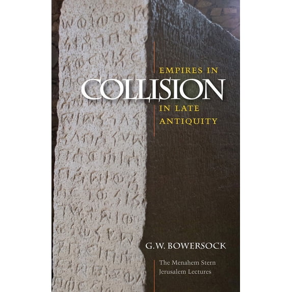 Pre-Owned Empires in Collision in Late Antiquity (Hardcover) 1611683203 9781611683202