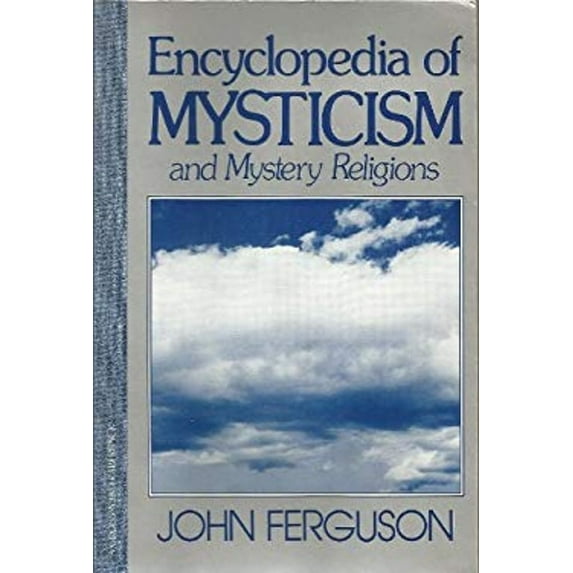 Pre-Owned Encyclopedia of Mysticism and Mystery Religions (Paperback) 0824504291 9780824504298