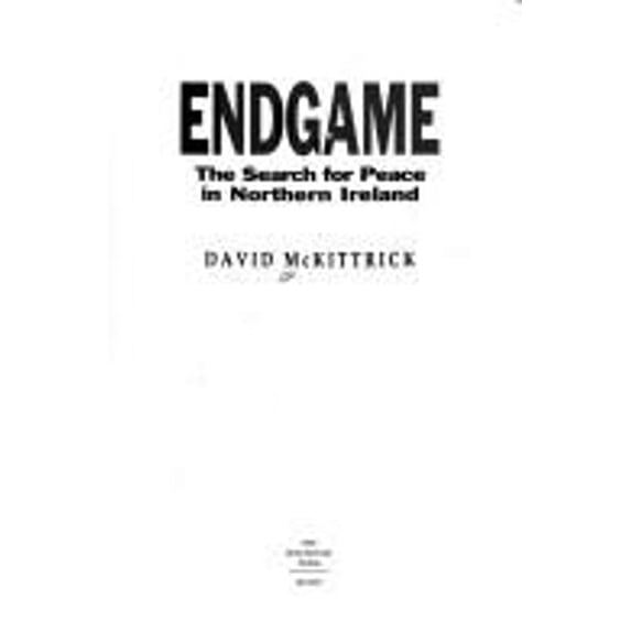 Pre-Owned Endgame : The Search for Peace in Northern Ireland (Paperback) 9780856405303