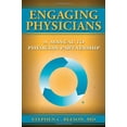 thumbnail image 1 of Pre-Owned Engaging Physicians: A Manual to Physician Partnership Paperback, 1 of 1