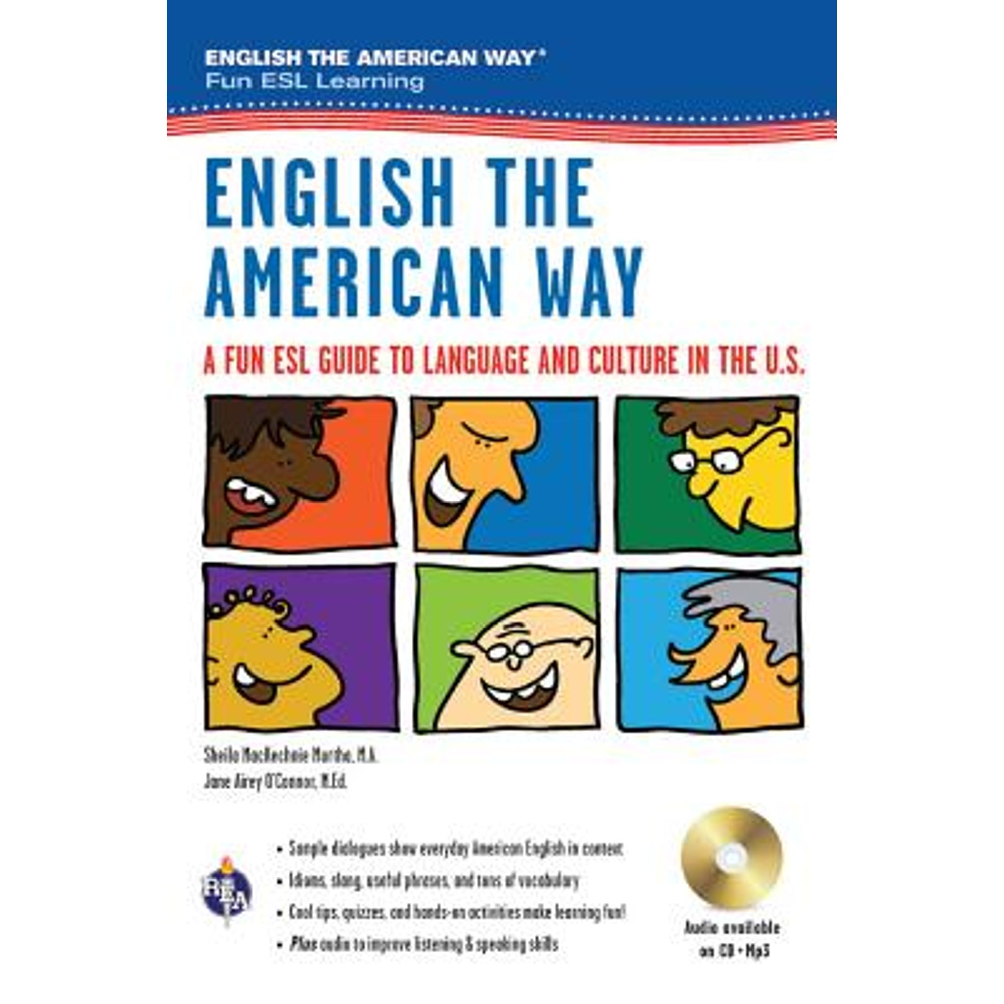 Pre-Owned English the American Way: A Fun ESL Guide to Language & Culture in the U.S. W/Audio CD & (Paperback 9780738606767) by Sheila Mackechnie Murtha, Jane Airey O'Connor