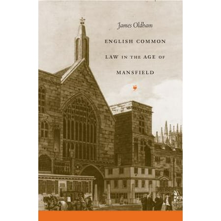 Pre-Owned English Common Law in the Age of Mansfield (Paperback) 0807855324 9780807855324