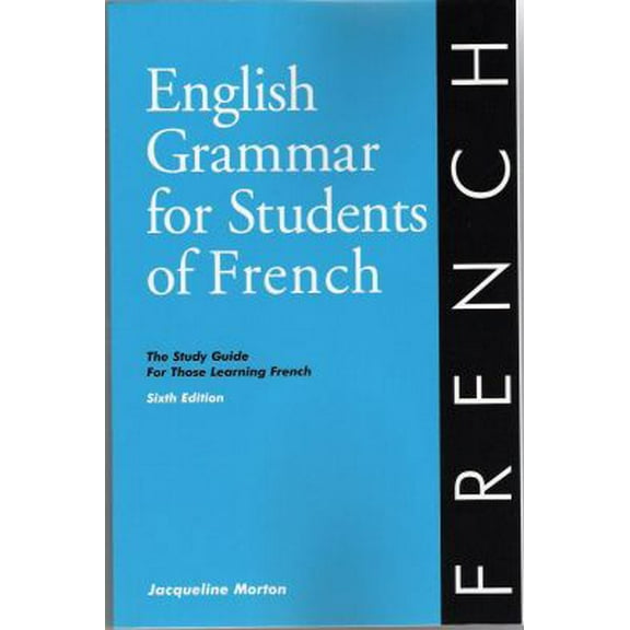 Pre-Owned English Grammar for Students of French, 6th Edition : The Study Guide for Those Learning French (Paperback) 9780934034371