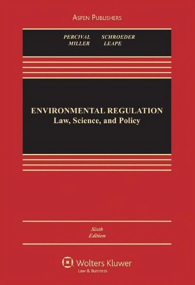 PreOwned Environmental Regulation Law, Science, and Policy, Sixth