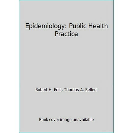 Epidemiology: Public Health Practice, Used [Paperback]