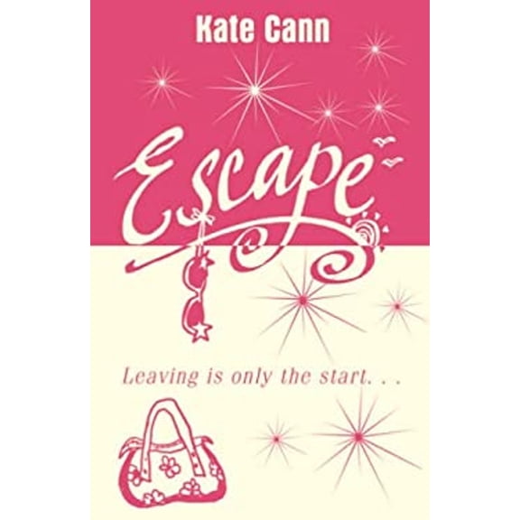 Pre-Owned Escape. Kate Cann (Paperback) 0439955718 9780439955713