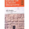 thumbnail image 1 of Pre-Owned Everyday Life in Ancient Mesopotamia (Paperback) by Jean Bottéro, 1 of 1